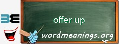 WordMeaning blackboard for offer up